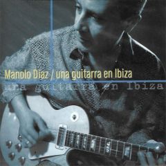 Una guitarra en Ibiza/MANOLO DÍAZ