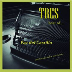 Tres (best of...)/PAZ DEL CASTILLO