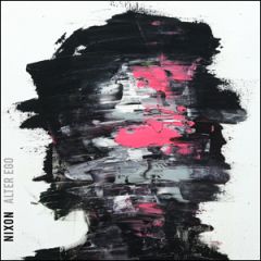 Alter Ego (EP)/NIXON