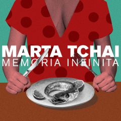 Memoria Infinita/MARTA TCHAI