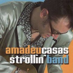 Strollin'band/AMADEU CASAS