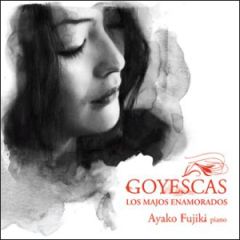 Goyescas -los majos enamorados/AYAKO FUJIKI