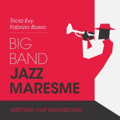 Meeting our Neighbours/BIG BAND JAZZ MARESME