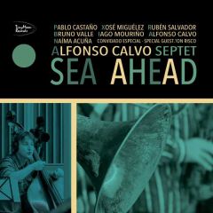Sea ahead/ALFONSO CALVO SEPTET