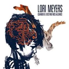 Cuando el destino nos alcance/LORI MEYERS