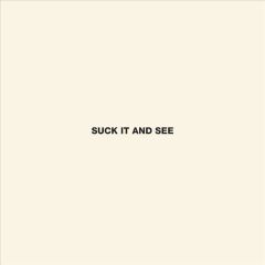 Suck It And See/ARCTIC MONKEYS