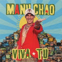 Viva tu/MANU CHAO