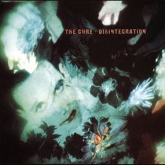 Disintegration (Deluxe Edition)/THE CURE