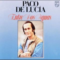 Entre dos aguas/PACO DE LUCÍA