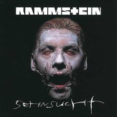 Sehnsucht/RAMMSTEIN