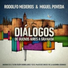 Diálogos de Buenos Aires .../RODOLFO MEDEROS & MIGUEL POVEDA