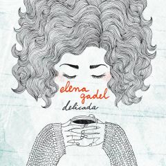 Delicada/ELENA GADEL