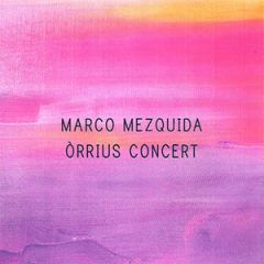 Òrrius Concert/MARCO MEZQUIDA