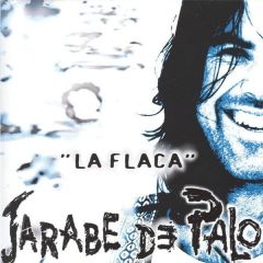 La Flaca/JARABE DE PALO