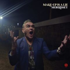 Make-Up Is A Lie/MORRISSEY