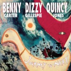 Journey to next/BENNY CARTER-DIZZY ...