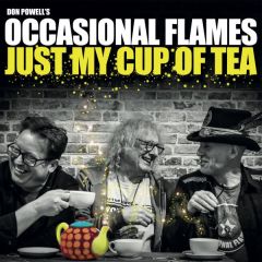 Just My Cup of Tea (Edición .../DON POWELL’S OCCASIONAL FLAMES