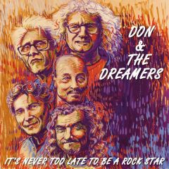 It’s Never Too Late .../DON & THE DREAMERS