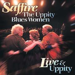 Live & Uppity/SAFFIRE THE UPPITY BLUES WOMEN
