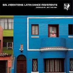 Sol Vibrations: Latin Dance .../VARIOS JAZZ